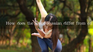 How does the word Russian differ from other Slavic languages?